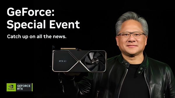 NVIDIA CES新品发布会官宣：RTX 4070 Ti、RTX 40笔记本显卡要来了